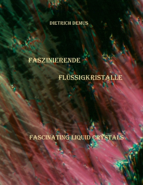 Faszinierende Flüssigkristalle