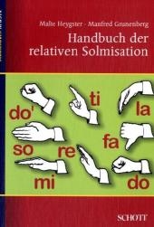 Handbuch der relativen Solmisation - Malte Heygster, Manfred Grunenberg