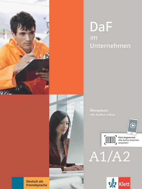 DaF im Unternehmen A1-A2 - Andreea Farmache, Regine Grosser, Claudia Hanke, Viktoria Ilse, Klaus Mautsch, Ilse Sander, Daniela Schmeiser, Udo Tellmann