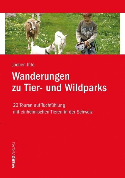 Wanderungen zu Tier- und Wildparks - Jochen Ihle