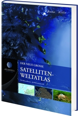 Atlantica Der neue große Satelliten-Weltatlas