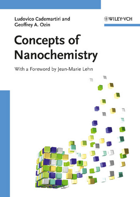 Concepts of Nanochemistry - Ludovico Cademartiri, Geoffrey A. Ozin