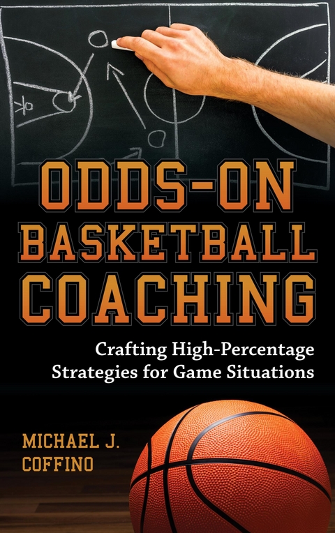 Odds-On Basketball Coaching -  Michael J. Coffino