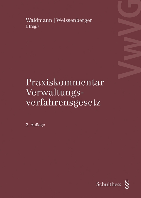 Praxiskommentar Verwaltungsverfahrensgesetz (VwVG) - 