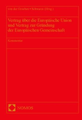 Vertrag über die Europäische Union und Vertrag zur Gründung der Europäischen Gemeinschaft