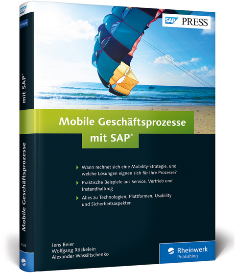 Mobile Geschäftsprozesse mit SAP - Jens Beier, Alexander Wassiltschenko, Wolfgang Röckelein