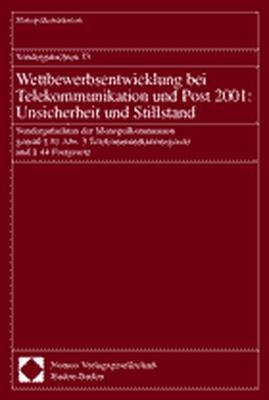 Sondergutachten 33. Wettbewerbsentwicklung bei Telekommunikation und Post 2001: Unsicherheit und Stillstand -  Monopolkommission