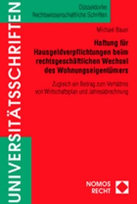 Haftung für Hausgeldverpflichtungen beim rechtsgeschäftlichen Wechsel des Wohnungseigentümers