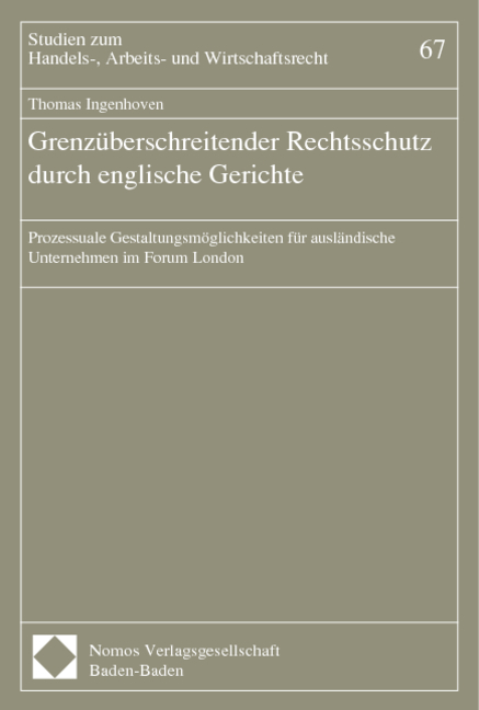 Grenzüberschreitender Rechtsschutz durch englische Gerichte - Thomas Ingenhoven