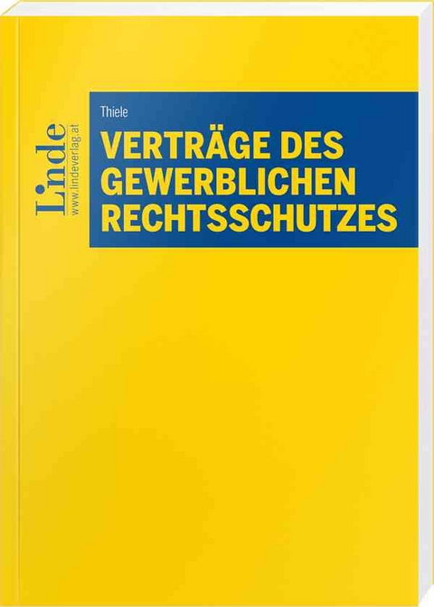 Verträge des gewerblichen Rechtsschutzes - Clemens Thiele