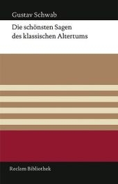 Die schönsten Sagen des klassischen Altertums - Gustav Schwab