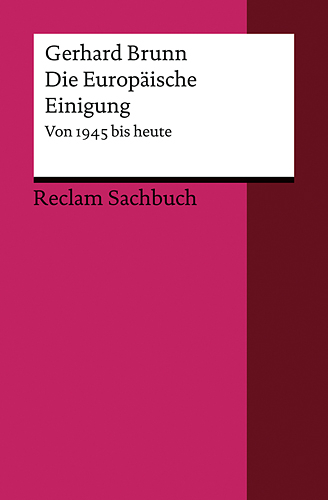 Die Europäische Einigung - Gerhard Brunn