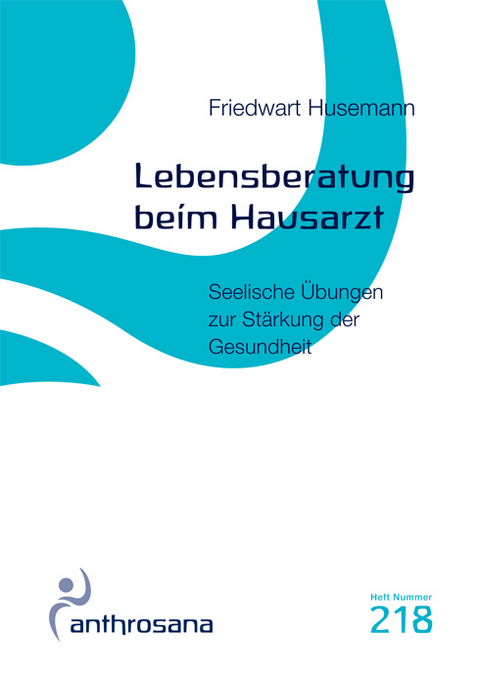 Lebensberatung beim Hausarzt - Friedwart Husemann