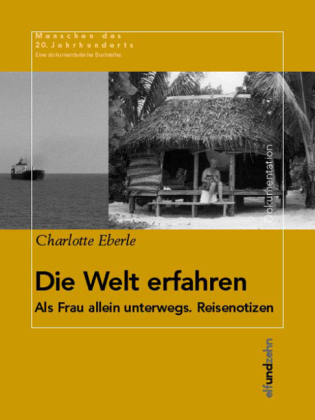 Die Welt erfahren - Charlotte Eberle