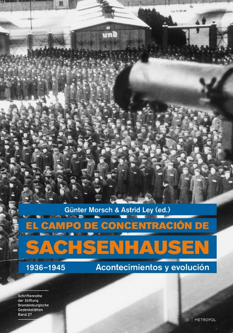 El campo de concentración de Sachsenhausen 1936–1945 - 