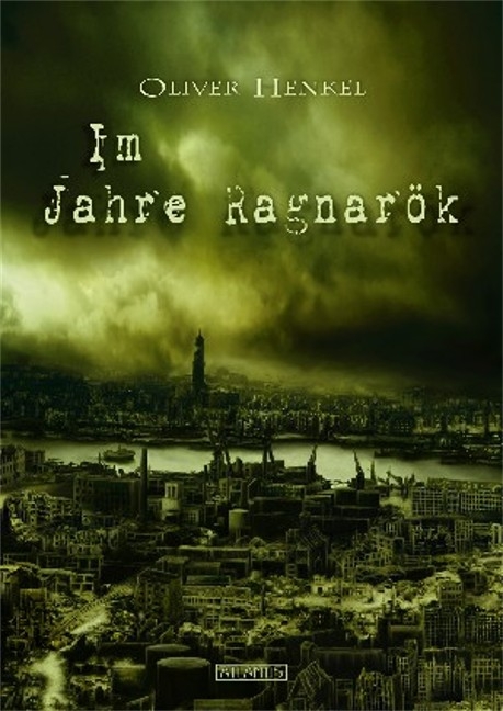 Im Jahre Ragnarök - Oliver Henkel