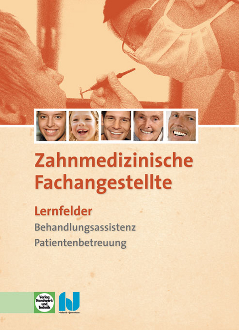 Zahnmedizinische Fachangestellte - Lernfelder - Anke Conzelmann, Stefan Kurbjuhn, Martina Propf, Eike Soltau, Sabine Werwitzke