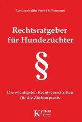 Rechtsratgeber für Hundezüchter - Verena S. Rottmann