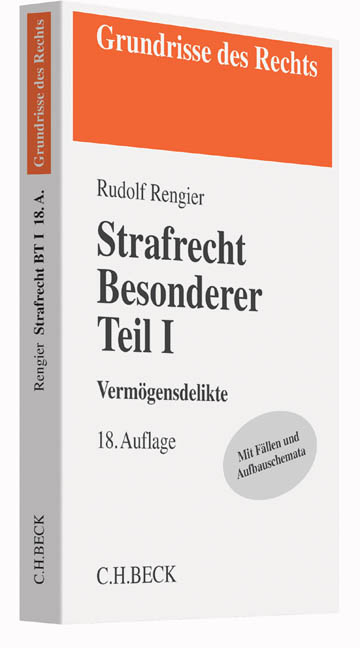 Strafrecht Besonderer Teil I - Rudolf Rengier