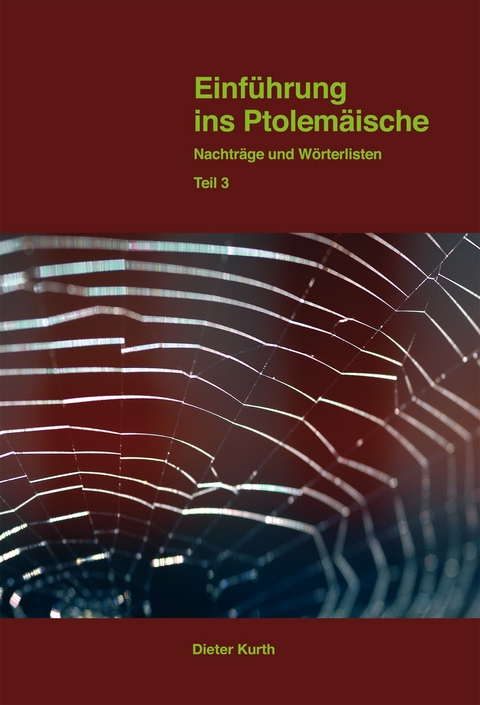 Einführung ins Ptolemäische Eine Grammatik mit Zeichenliste und Übungsstücken - Dieter Kurth