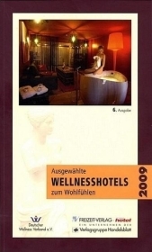 Ausgewählte Wellnesshotels zum Wohlfühlen 2009