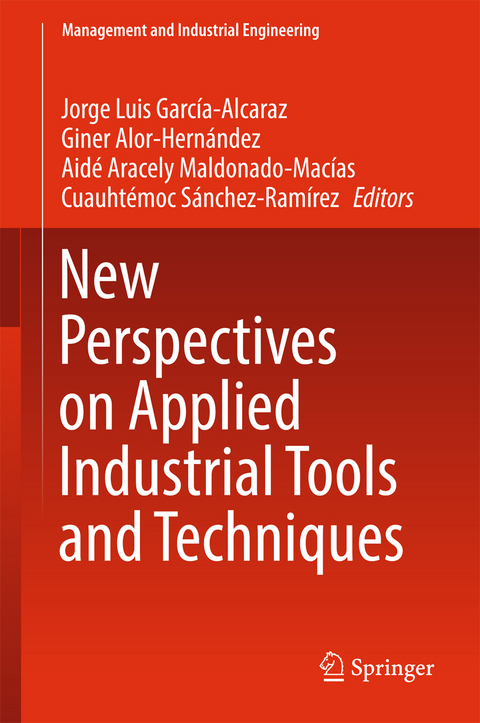 New Perspectives on Applied Industrial Tools and Techniques - 