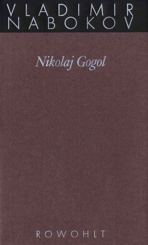 Nikolai Gogol - Vladimir Nabokov