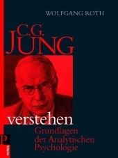 C.G. Jung verstehen - Wolfgang Roth