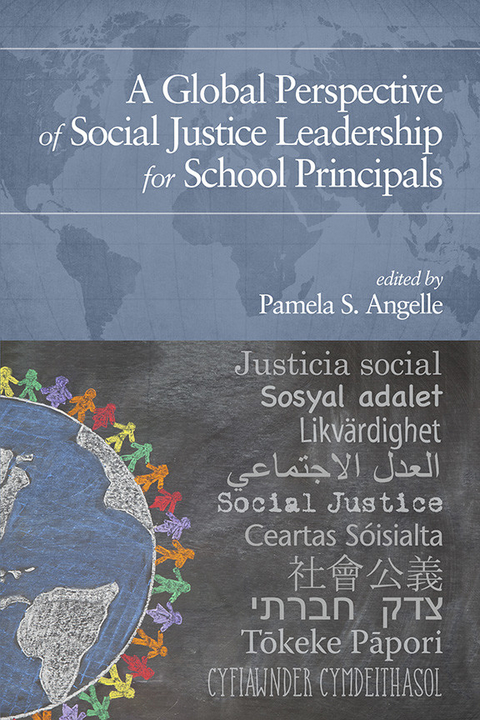 Global Perspective of Social Justice Leadership for School Principals - 