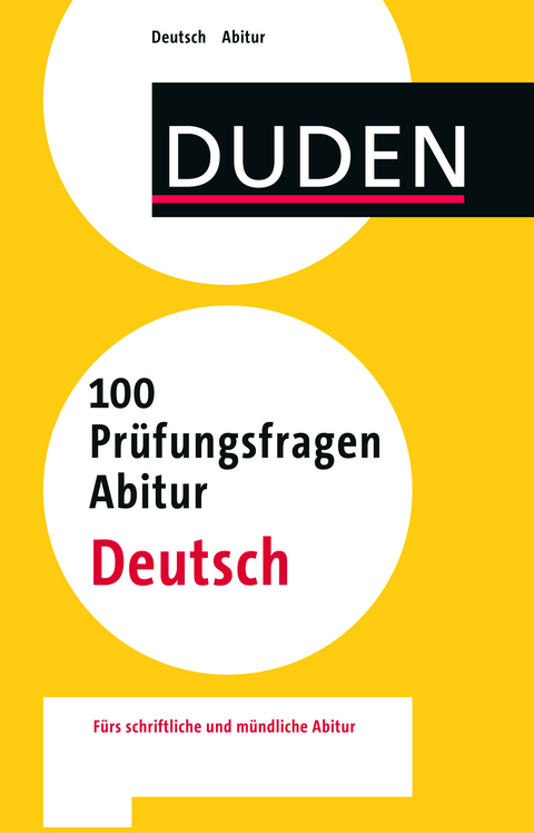 100 Prüfungsfragen Abitur Deutsch - Annette Schomber