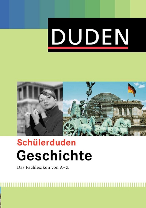 Schülerduden Geschichte - 