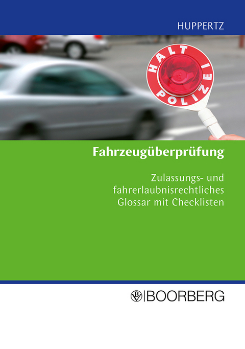 Fahrzeugüberprüfung - Bernd Huppertz