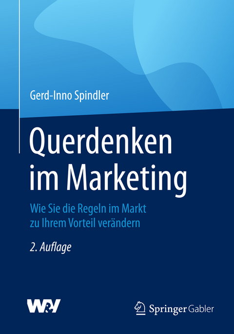 Querdenken im Marketing - Gerd-Inno Spindler