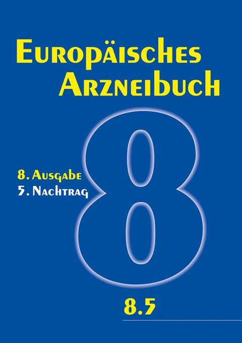 Europäisches Arzneibuch DVD-ROM 8. Ausgabe, Grundwerk 2014 (Ph. Eur. 8.0) inkl. 1. bis 5. Nachtrag (Ph. Eur. 8.1 bis 8.5)