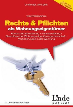 Rechte und Pflichten als Wohnungseigentümer - Walter Rosifka