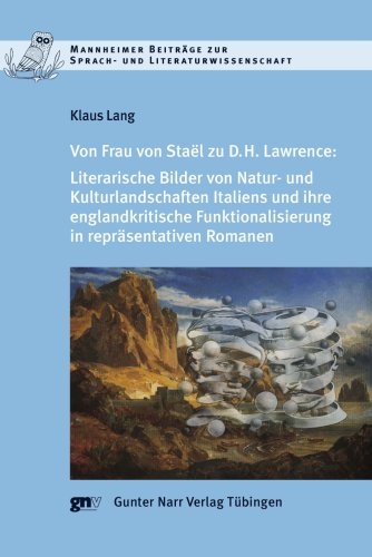 Von Frau de Staël zu D.H. Lawrence - Klaus Lang