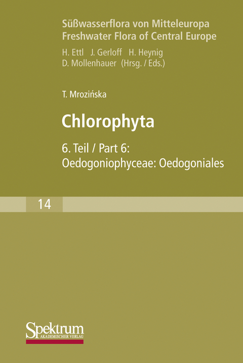 Süßwasserflora von Mitteleuropa, Bd. 14: Chlorophyta VI - Teresa Mrozinska