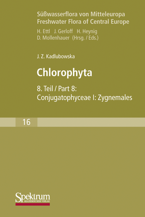 Süßwasserflora von Mitteleuropa, Bd. 16: Chlorophyta VIII - Joanna Kadlubowska