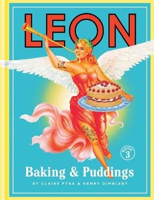 Leon: Baking & Puddings -  Henry Dimbleby,  Claire Ptak