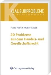 20 Probleme aus dem Handels- und Gesellschaftsrecht - Hans M Müller-Laube