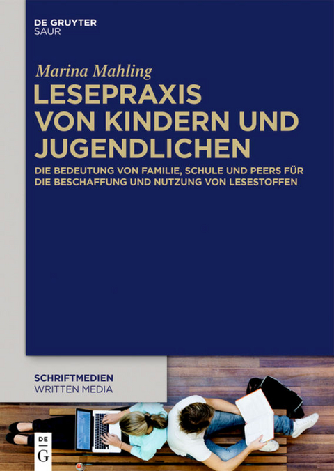 Lesepraxis von Kindern und Jugendlichen - Marina Mahling