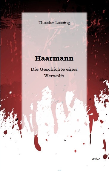 Haarmann - Theodor Lessing