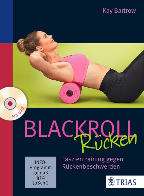 Blackroll Rücken - Kay Bartrow