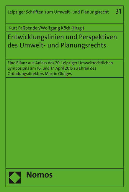 Entwicklungslinien und Perspektiven des Umwelt- und Planungsrechts - 