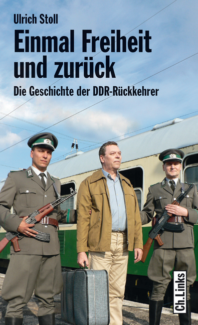 Einmal Freiheit und zurück - Ulrich Stoll