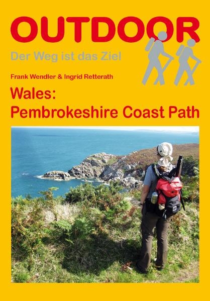 Wales: Pembrokeshire Coast Path - Frank Wendler, Ingrid Retterath