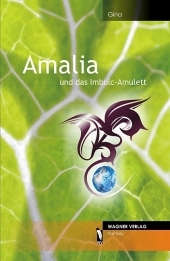 Amalia und das Imbolc-Amulett -  Gina