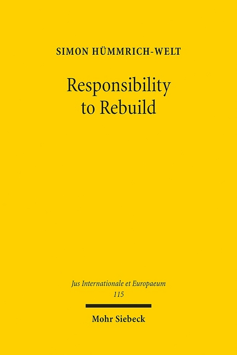 Responsibility to Rebuild - Simon Hümmrich-Welt