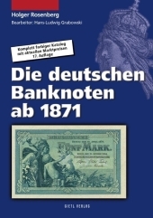 Die deutschen Banknoten ab 1871 - Holger Rosenberg, Hans L Grabowski