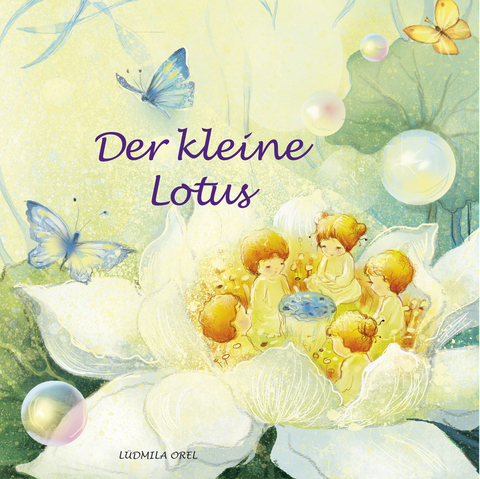 Der kleine Lotus - Ludmila Orel